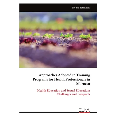 Approaches Adopted in Training Programs for Health Professionals in Morocco