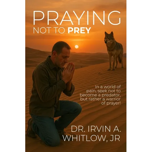 Praying Not To Prey
