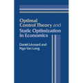 Optimal Control Theory and Static Optimization in Economics