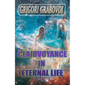 Clairvoyance in Eternal Life