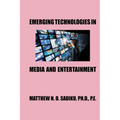Emerging Technologies in Media and Entertainment