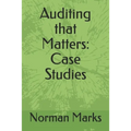 Auditing that Matters: Case Studies