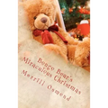 Bongo Bear's Miraculous Christmas: Merrill Osmond's Beary Christmas Parables