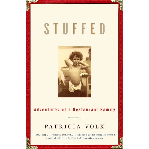 Stuffed: Adventures of a Restaurant Family: A Memoir