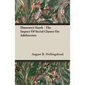 Elmtown's Youth - The Impact Of Social Classes On Adolescents