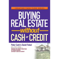 Buying Real Estate Without Cash or Credit