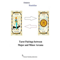 Tarot Pairings between Major and Minor Arcana
