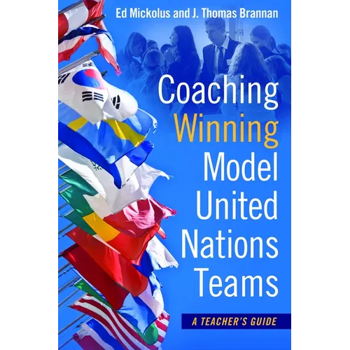 Coaching Winning Model United Nations Teams: A Teacher's Guide