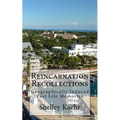 Reincarnation Recollections: Geographically Induced Past Life Memories