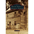 Historic Homes of Northeast Tennessee