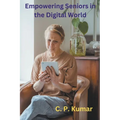 Empowering Seniors in the Digital World