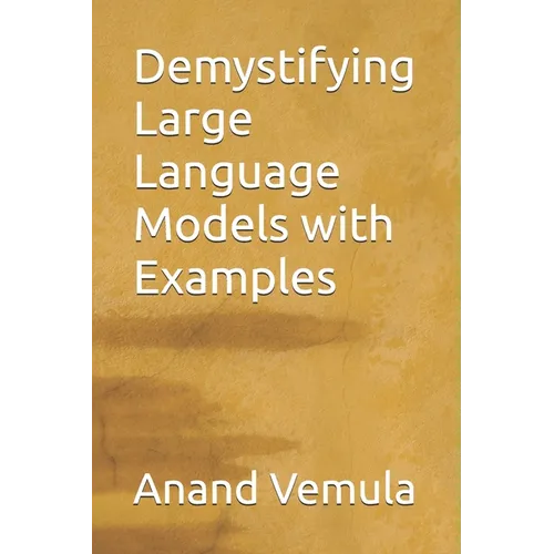Demystifying Large Language Models with Examples