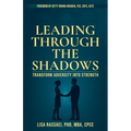Leading Through The Shadows