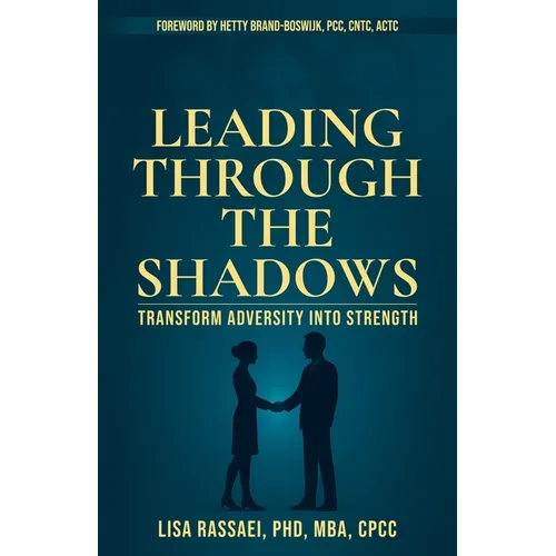 Leading Through The Shadows