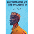 First-Class Citizen of a Third-World Country
