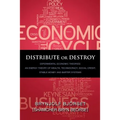 Distribute or Destroy