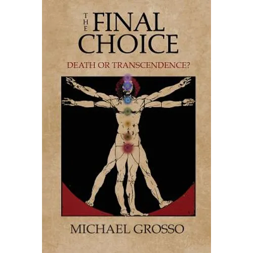 The Final Choice: Death or Transcendence?