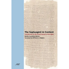 The Septuagint in Context: Introduction to the Greek Version of the Bible