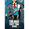 The Mad Adventures of a First-time Dad
