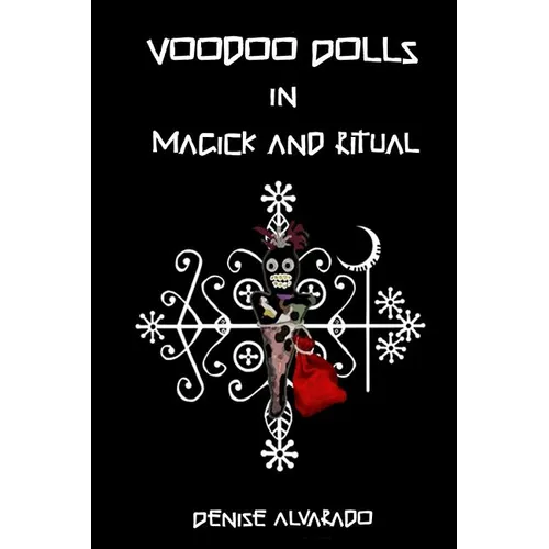 Voodoo Dolls In Magick And Ritual