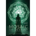 The Mosaic of Destiny: Deciphering the Patterns of Your Life