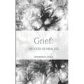 Grief: Process of Healing
