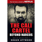 The Cali Cartel: Beyond Narcos - Paperback