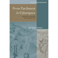 From Parchment to Cyberspace: Medieval Literature in the Digital Age