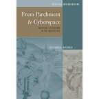 From Parchment to Cyberspace: Medieval Literature in the Digital Age