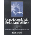 Using Journals with Reluctant Writers: Building Portfolios for Middle and High School Students
