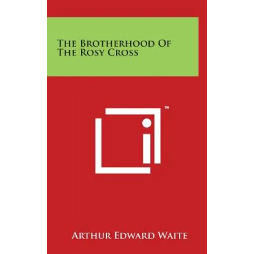 The Brotherhood Of The Rosy Cross