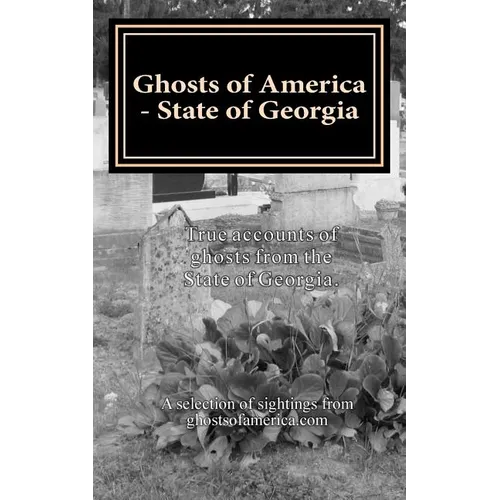 Ghosts of America - State of Georgia