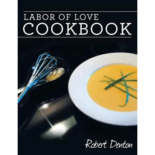 Labor of Love Cookbook