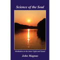 Science of the Soul - Meditation on the Inner Light and Sound