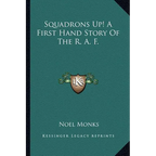 Squadrons Up! A First Hand Story Of The R. A. F. - Paperback