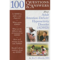 100 Questions & Answers about Adult ADHD