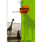 Pursuing Giraffe: A 1950s Adventure - Paperback