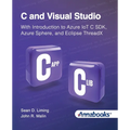 C and Visual Studio With Introduction to Azure IoT C SDK, Azure Sphere, and Eclipse ThreadX