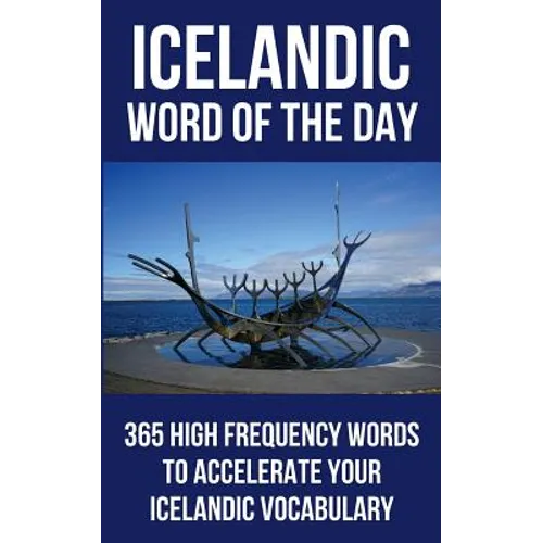 Icelandic Word of the Day: 365 High Frequency Words to Accelerate Your Icelandic Vocabulary