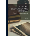 Sterling Speculation and European Convertibility: 1955-1958