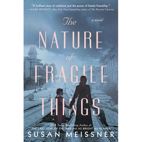 The Nature of Fragile Things