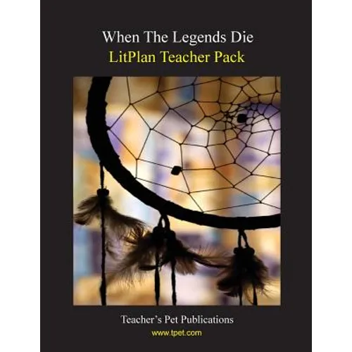 Litplan Teacher Pack: When the Legends Die