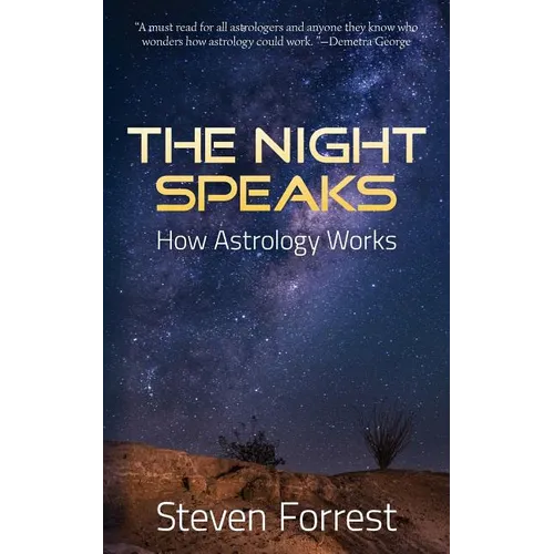 The Night Speaks: How Astrology Works