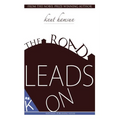 The Road Leads On