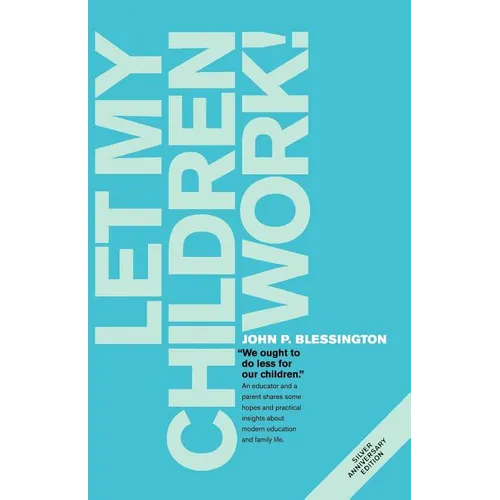 Let My Children Work!