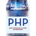 Php: Basic Fundamental Guide for Beginners