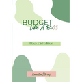 Budget Like A Bo$$: Black Girl Edition