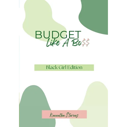 Budget Like A Bo$$: Black Girl Edition