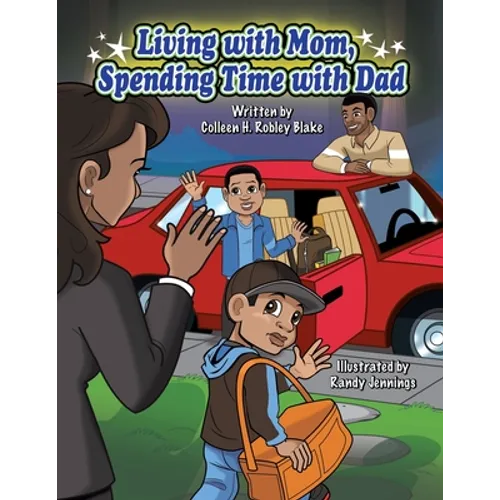 Living with Mom, Spending Time with Dad