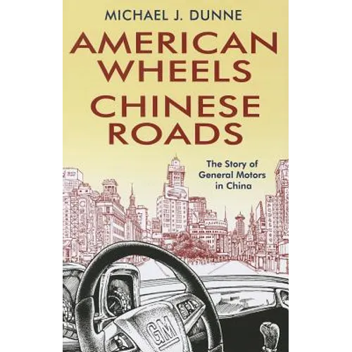 American Wheels, Chinese Roads